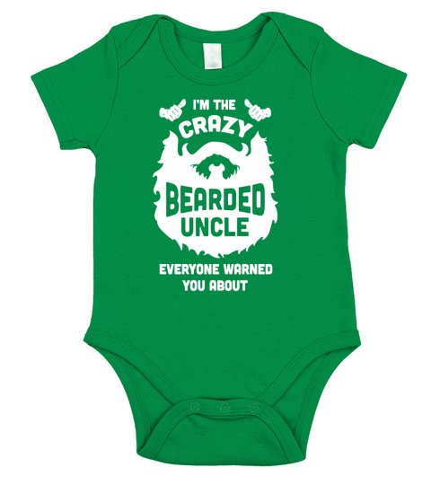Im The Crazy Bearded Uncle Everyone Warned You About Shirt Short Sleeve Baby One-Piece