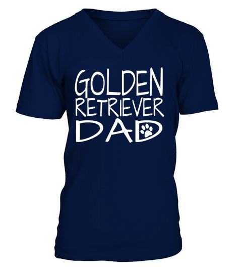 Golden Retriever Dog Dad T-Shirt LIMTED EDITION V-Neck T-shirt