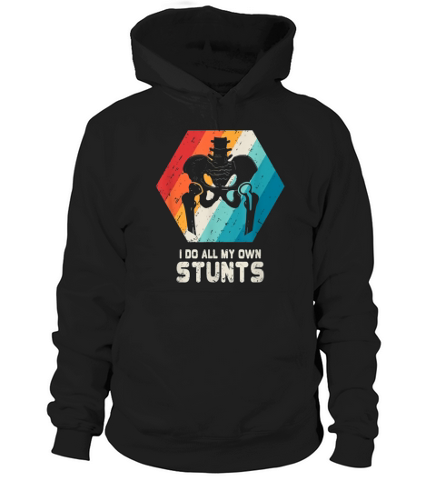 Hip Replacement Broken Hip Surgery Funny Gift Hoodie Unisex