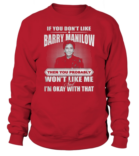 Barry Manilow Ok with Sweatshirt Unisex