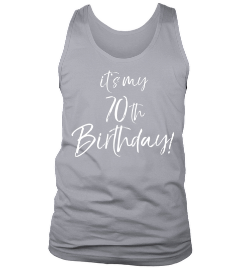 It s My 70th Birthday for Women Vintage 70 Years Tank Top Unisex