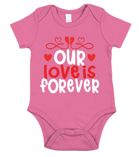 Our love is forever Short Sleeve Baby One-Piece