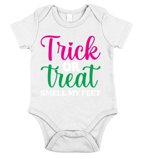 Trick or treat smell my feet Short Sleeve Baby One-Piece