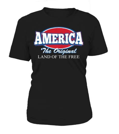 America The Original Land Of The Free Women's T-Shirt