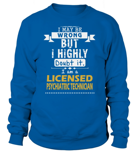 LICENSED PSYCHIATRIC TECHNICIAN Dout It Sweatshirt Unisex