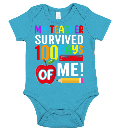 My Teacher Survived 100 Days Of Me Short Sleeve Baby One-Piece