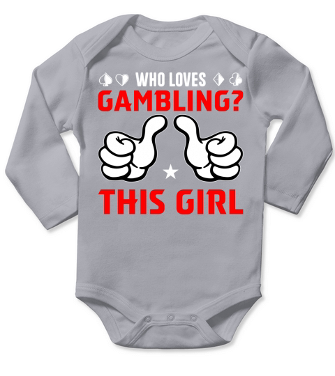 Who loves gambling this girl Long Sleeve Baby One-Piece