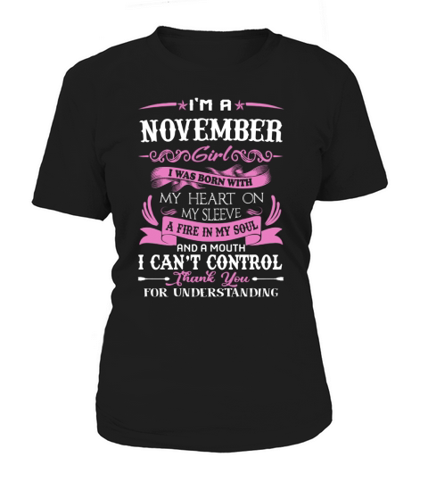 I’m a November Girl I Was Born With My Heart On My Sleeve Women's T-Shirt