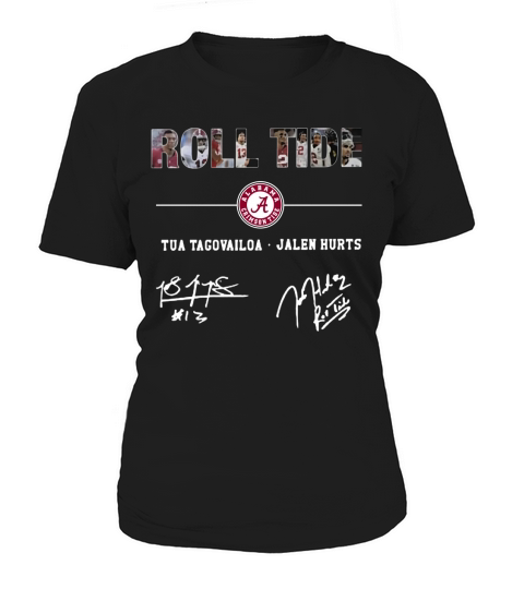 Alabama Roll Tide Signature –  Tua Tagovailoa, Jalen Hurts Women's T-Shirt
