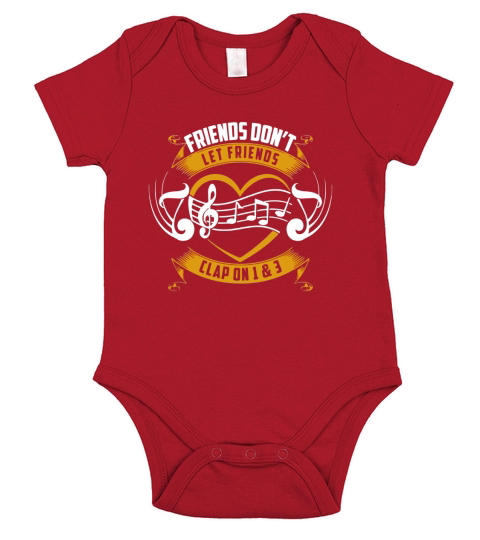 Friends Dont Let Friends Clap On 1 &amp;amp;amp; 3 Musician T-Shirt Short Sleeve Baby One-Piece