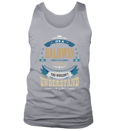 BALDWIN, Its a BALDWIN thing Tank Top Unisex