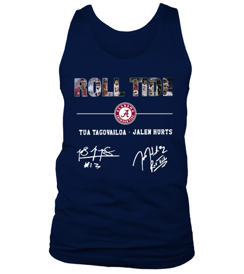 Alabama Roll Tide Signature &#8211;  Tua Tagovailoa, Jalen Hurts Tank Top Unisex