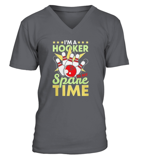 Sponsored Ad - Bowling Tshirt Funny Bowling Pun Tshirt Im A Hooker in My Spare Time Gifts T-Shirt for Men Women Black and... V-Neck T-shirt