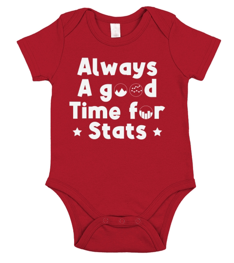 Always a good time for stats Short Sleeve Baby One-Piece