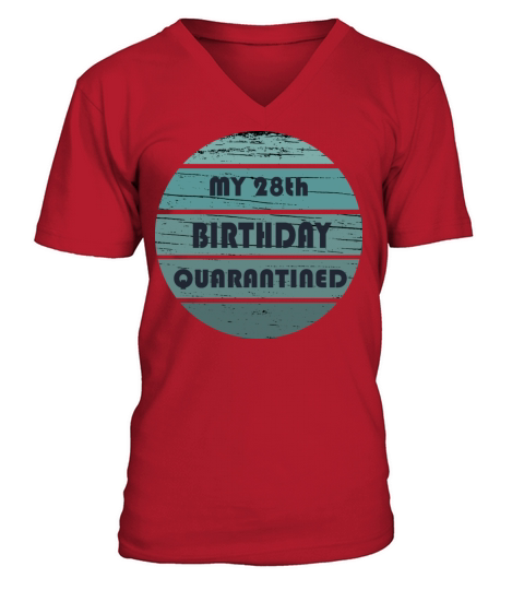 vintage 28th birthday 28 years old quarantined V-Neck T-shirt