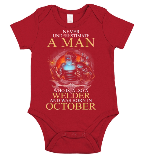 A man is a welder and was born in October Short Sleeve Baby One-Piece