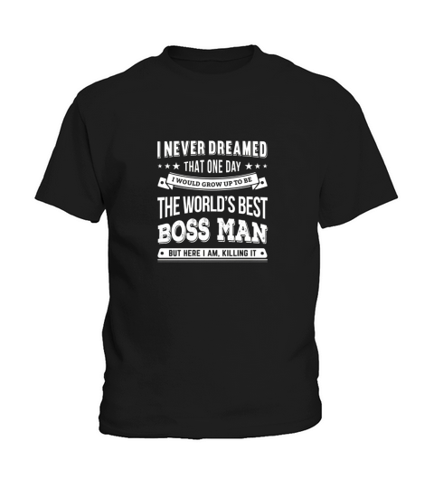 Boss T-Shirt - World_s Best Boss Gift T-Shirt For Bosses Kids T-Shirt