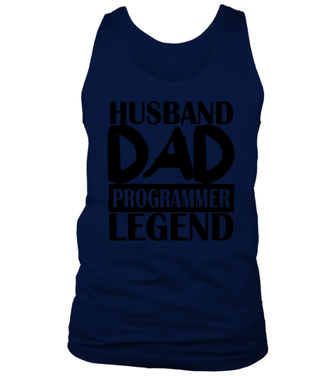 husband dad programmer legend funny quotes design Tank Top Unisex
