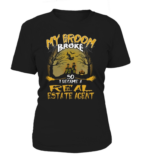 REAL ESTATE AGENT Broom Halloween Women's T-Shirt