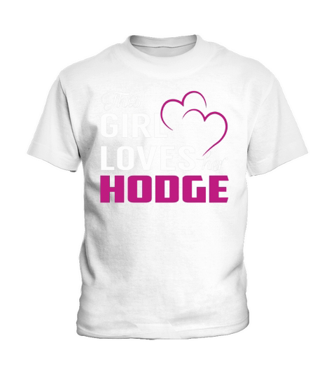 This Girl Loves Her HODGE Name Shirts Kids T-Shirt