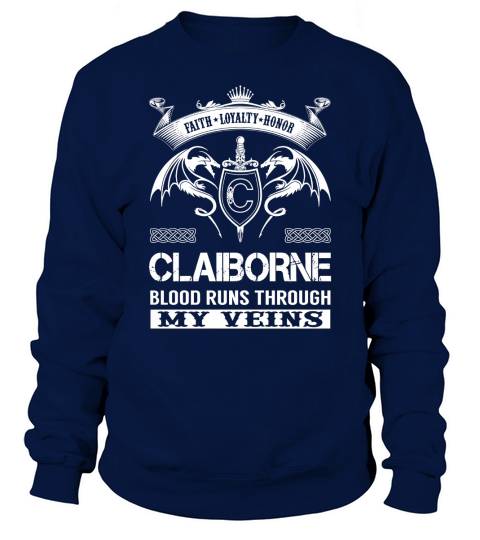CLAIBORNE Blood Runs Through My Veins Sweatshirt Unisex