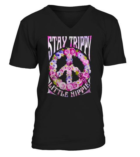 Stay Trippy Little Hippie V-Neck T-shirt