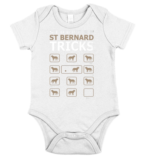 Stubborn St Bernard Dog Tricks Funny Tshirt Short Sleeve Baby One-Piece