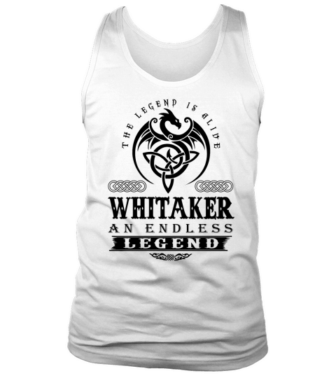 WHITAKER The Legend Is Alive WHITAKER An Endless Legend ColorBlack Tank Top Unisex