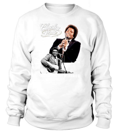 Charley Pride Thanks For The Memories 1934 2020 Sweatshirt Unisex
