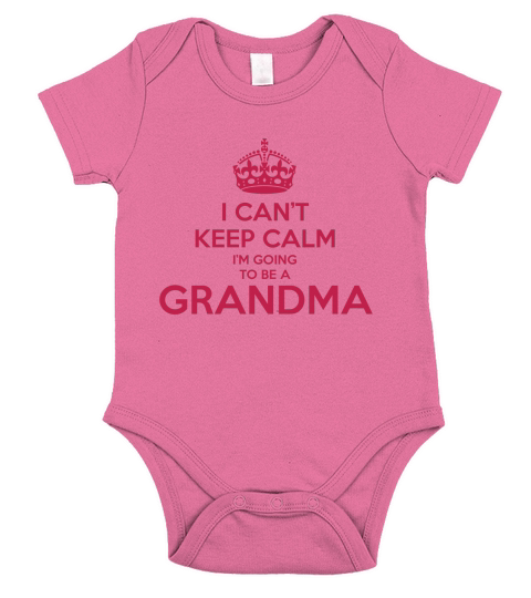 Cant Keep Calm Im Going to be a GRANDMA Short Sleeve Baby One-Piece