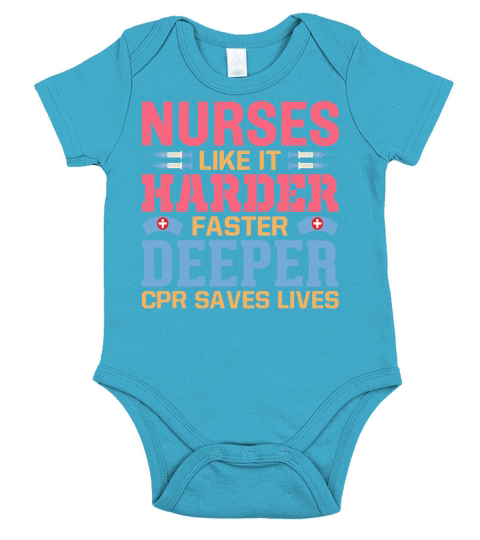 Nurses like it harder faster deeper CPR saves lives Short Sleeve Baby One-Piece