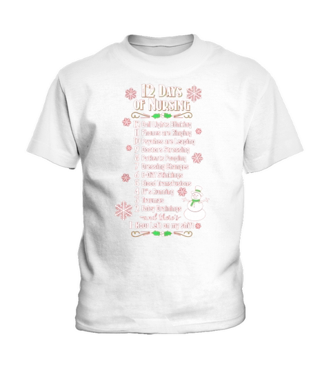 12 Days of Nursing - Funny Christmas Nurse Shirt Kids T-Shirt