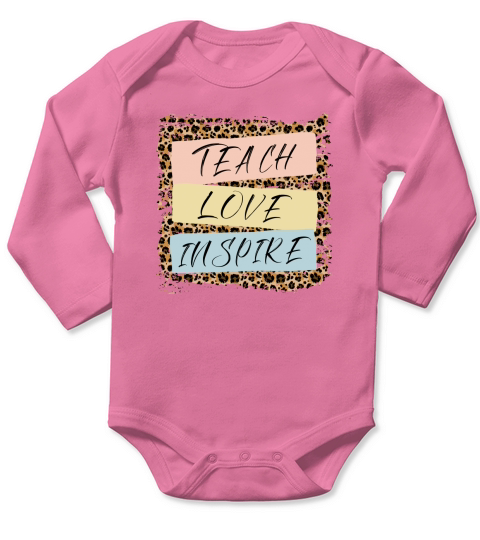 Teach Love Inspire sublimation 1 Long Sleeve Baby One-Piece