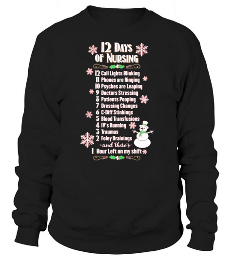 12 Days of Nursing - Funny Christmas Nurse Shirt Sweatshirt Unisex