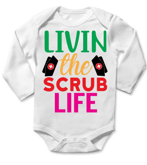 Livin The Scrub Life Long Sleeve Baby One-Piece