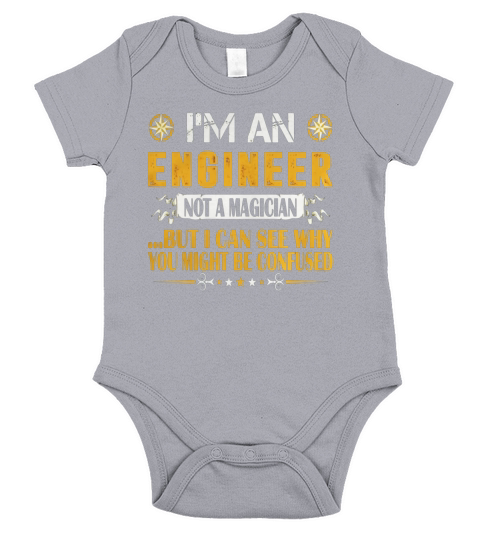 I Am An Engineer Not A Magician Profession Tshirt Short Sleeve Baby One-Piece