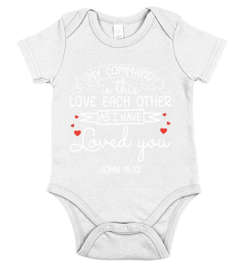 My command is this Love each other Short Sleeve Baby One-Piece
