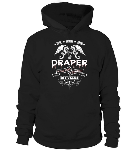 DRAPER BLOOD RUNS THROUGH MY VEINS - TSHIRT for DRAPER Hoodie Unisex