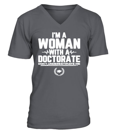 Funny Doctorate Graduation Gift For Doctorate Of Education V-Neck T-shirt