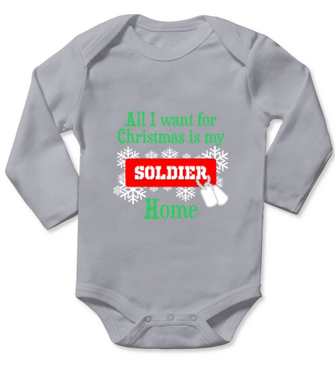All I Want For Christmas Is My Soldier Home Long Sleeve Baby One-Piece