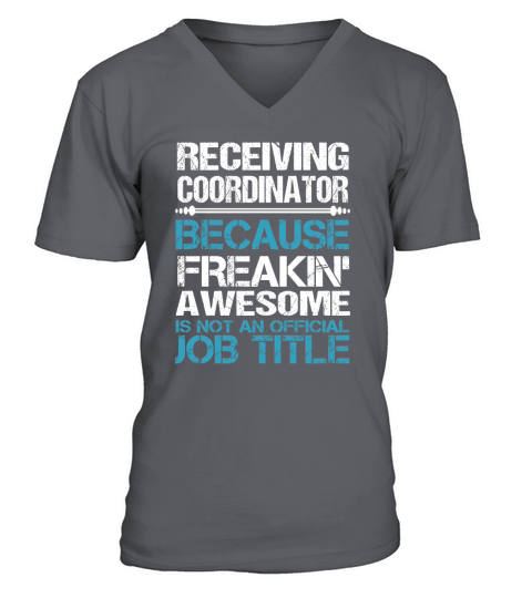 RECEIVING COORDINATOR Freakin V-Neck T-shirt