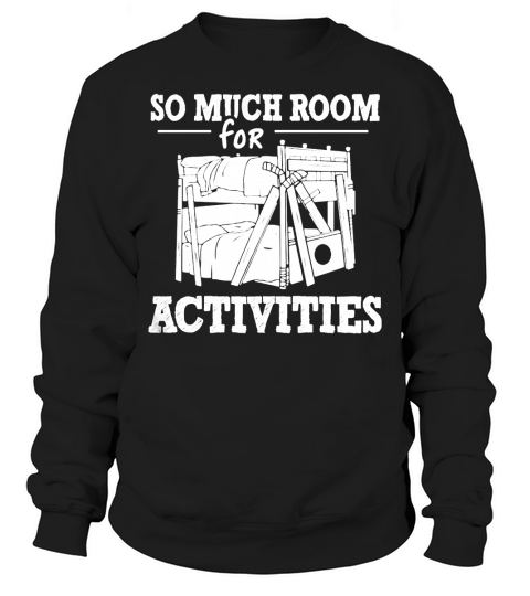 STEP BROTHERS  SO MUCH ROOM FOR ACTIVITIES Sweatshirt Unisex