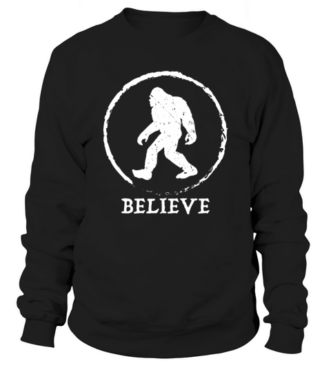 Bigfoot Sasquatch Yeti Believe Tshirt Sweatshirt Unisex