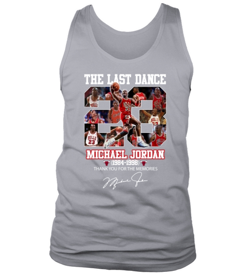 The last dance 23 michael jordan 1984 1998 thank you for the memories signature Tank Top Unisex