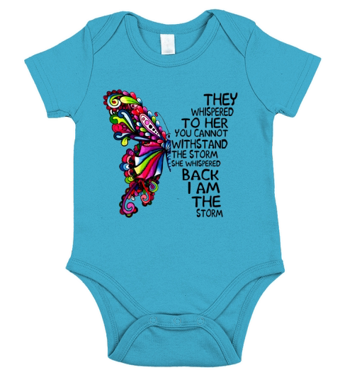 Butterfly they whispered to her you cannot with stand the storm shirt Short Sleeve Baby One-Piece