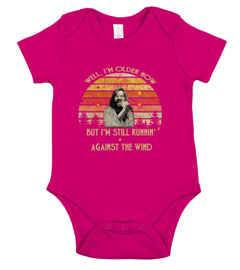Bob Seger well I&#8217;m older now but I am still runnin&#8217; against the wind shirt Short Sleeve Baby One-Piece