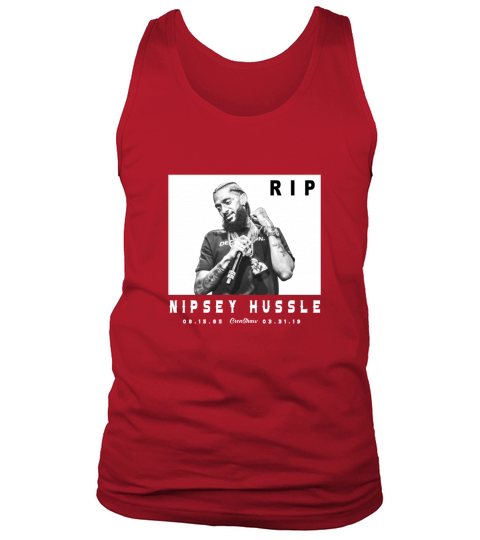 Nipsey Hussle Rip 1985-2019 Tank Top Unisex