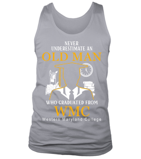 An Old Man graduated from Western Maryland College Tank Top Unisex