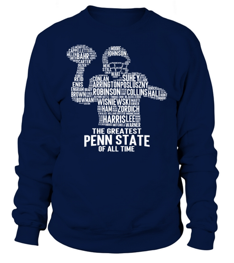 THE GREATEST PENN STATE OF ALL TIME - Mens Premium T-Shirt Sweatshirt Unisex