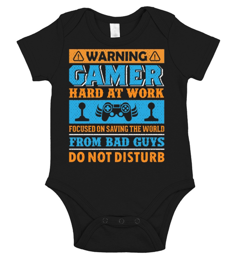 Warning gamer hard at work focused on saving the world from bad guys do not disturb Short Sleeve Baby One-Piece